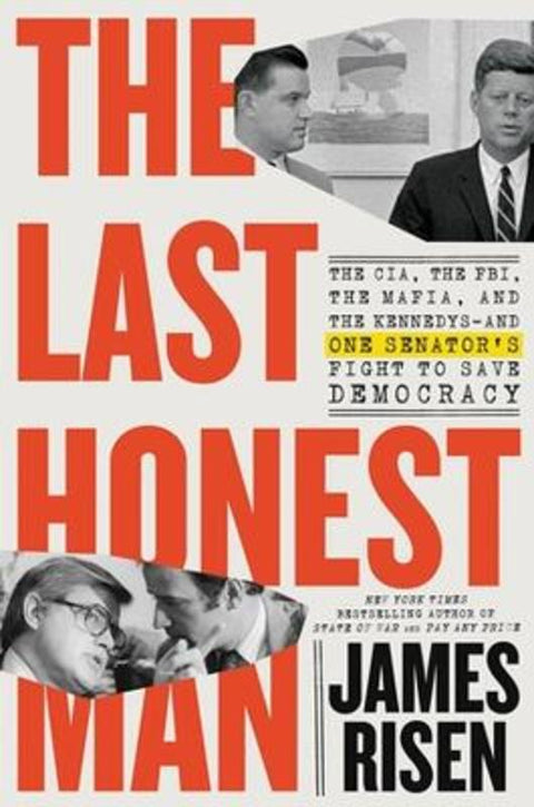 The Last Honest Man by James Risen - 9780316565134