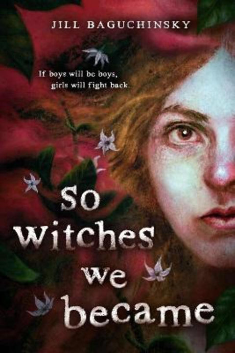 So Witches We Became by Jill Baguchinsky - 9780316568814