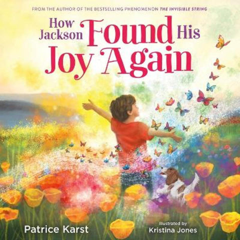 How Jackson Found His Joy Again by Patrice Karst - 9780316572040