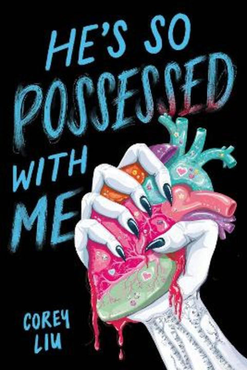 He's So Possessed with Me by Corey Liu - 9780316602006