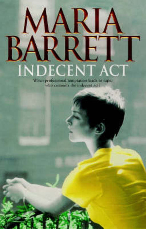 Indecent Act by Maria Barrett - 9780316645577