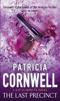 The Last Precinct by Patricia Cornwell - 9780316646246