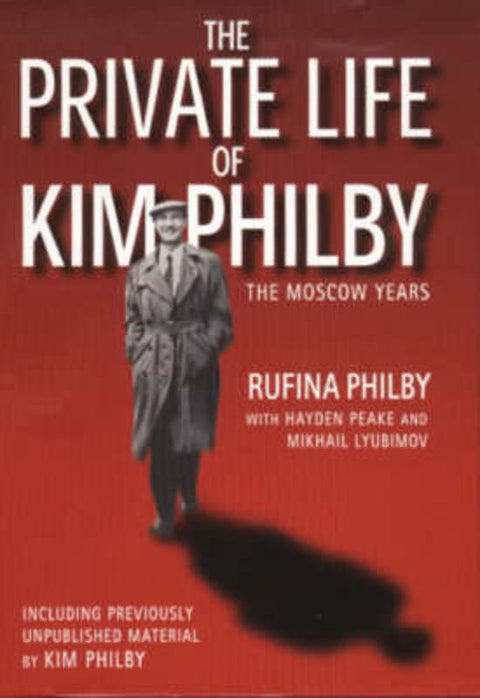 The Private Life of Kim Philby by Rufina Philby - 9780316647793