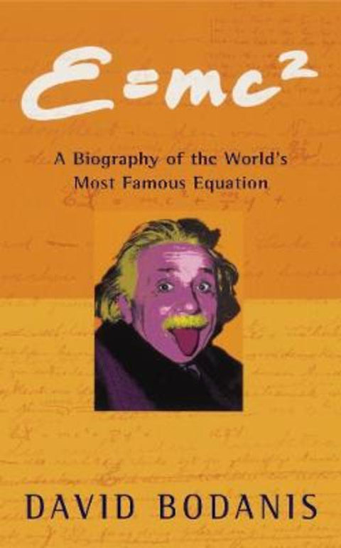 E=mc2 by David Bodanis - 9780330391658