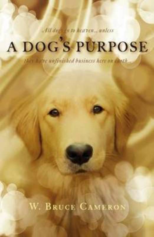 A Dog'S Purpose by W. Bruce Cameron - 9780330403757