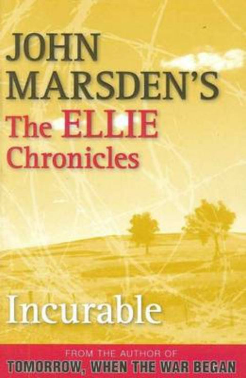Incurable: The Ellie Chronicles 2 by John Marsden - 9780330404396