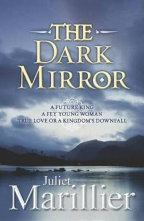 The Dark Mirror: Bridei Chronicles 1 by Juliet Marillier - 9780330426008