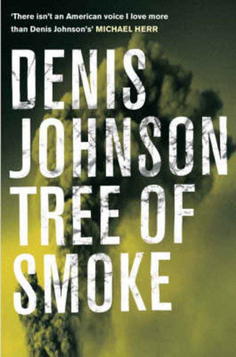 Tree of Smoke by Denis Johnson - 9780330449212