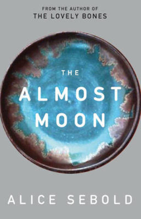 The Almost Moon by Alice Sebold - 9780330451376