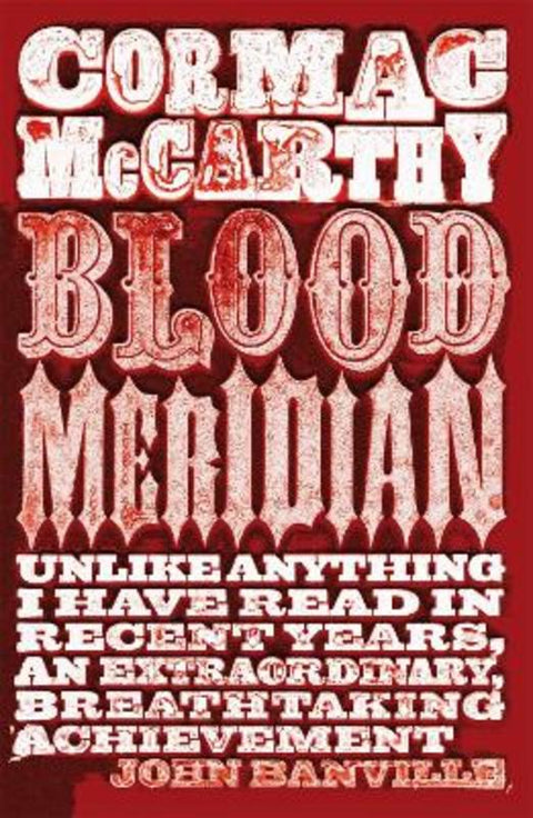 Blood Meridian by Cormac McCarthy - 9780330510943