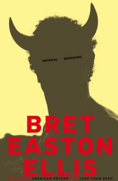 Imperial Bedrooms by Bret Easton Ellis - 9780330517096