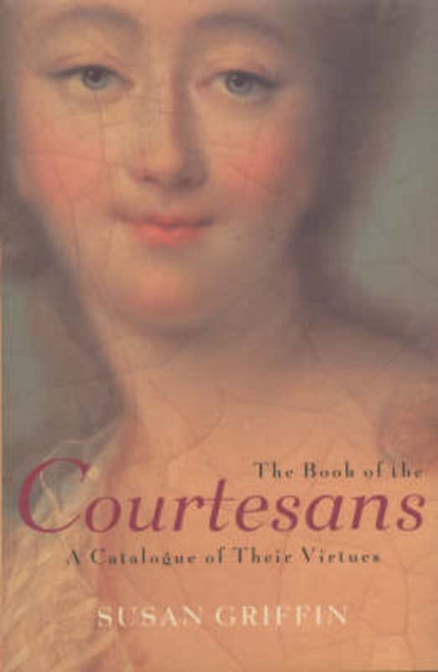Book of the Courtesans by Susan Griffin - 9780333900543