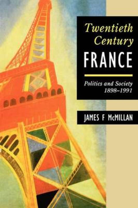 Twentieth-Century France by James F. McMillan - 9780340522394