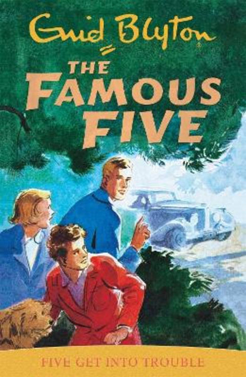 Famous Five: Five Get Into Trouble by Enid Blyton - 9780340681138
