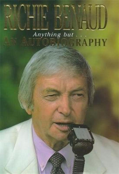 Anything But an Autobiography by Richie Benaud - 9780340696484