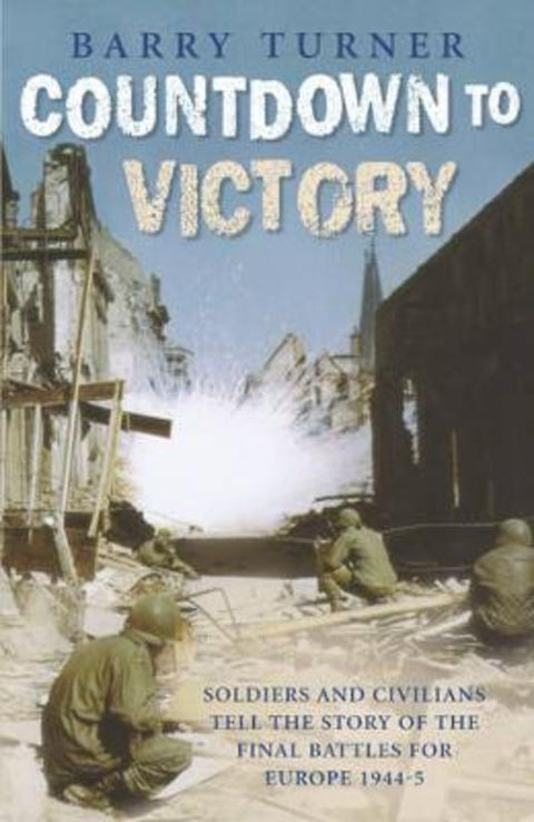 Countdown to Victory by Barry Turner - 9780340822029
