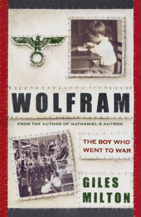 Wolfram by Giles Milton - 9780340837887