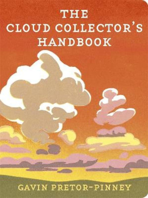 The Cloud Collector's Handbook by Gavin Pretor-Pinney - 9780340919439