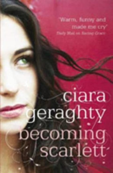 Becoming Scarlett by Ciara Geraghty - 9780340976562