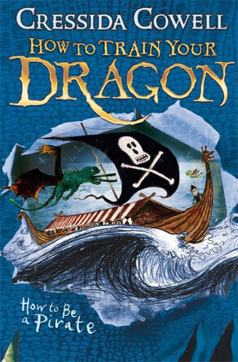 How to Train Your Dragon: How To Be A Pirate by Cressida Cowell - 9780340999080