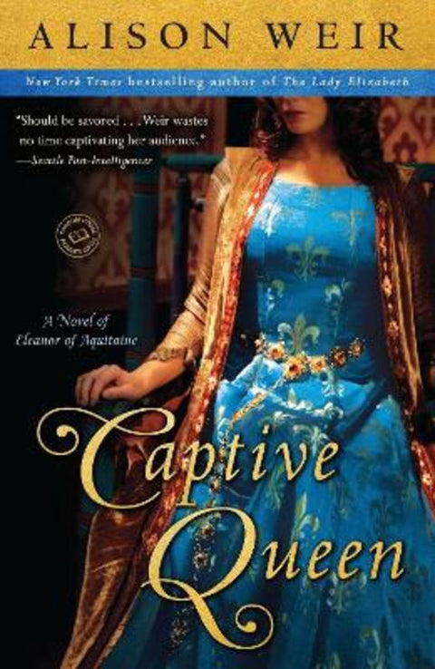 Captive Queen by Alison Weir - 9780345511881