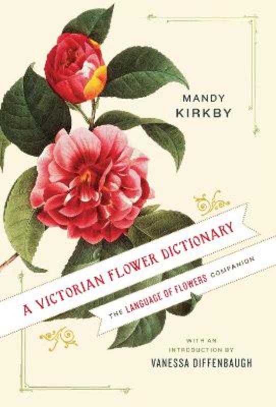 A Victorian Flower Dictionary by Mandy Kirkby - 9780345532862