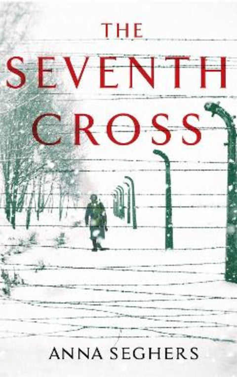 The Seventh Cross by Anna Seghers - 9780349010670