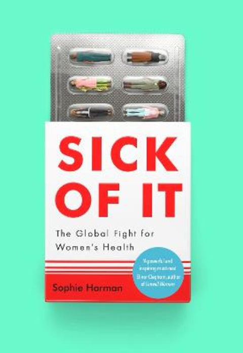 Sick of It by Sophie Harman - 9780349017211
