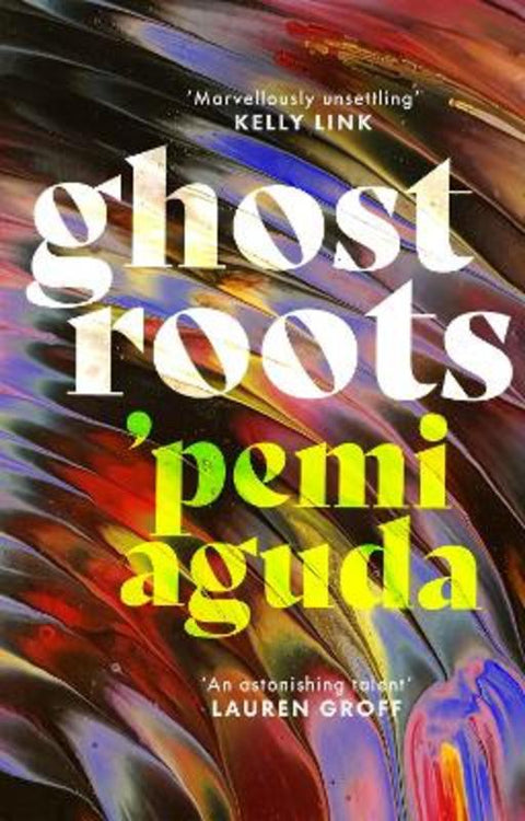 Ghostroots by 'Pemi Aguda - 9780349018232