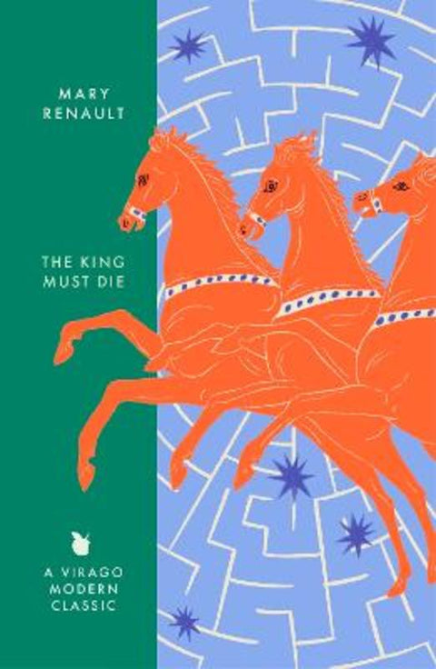 The King Must Die by Mary Renault - 9780349018577