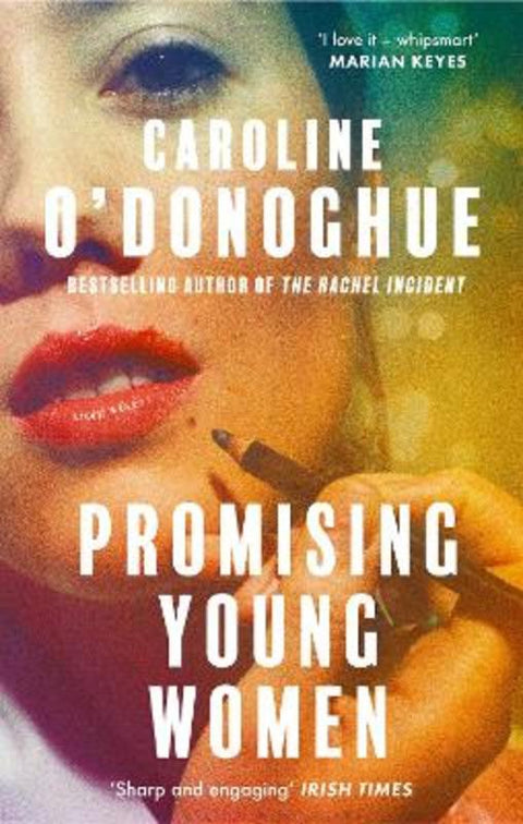 Promising Young Women by Caroline O'Donoghue - 9780349018836