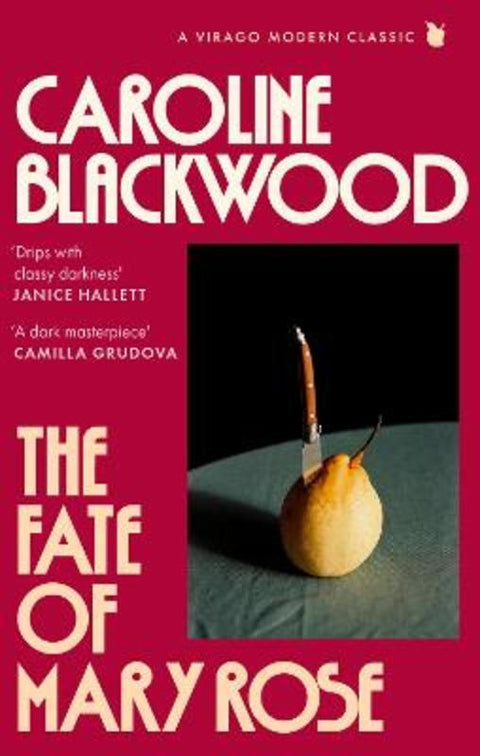 The Fate of Mary Rose by Caroline Blackwood - 9780349019048