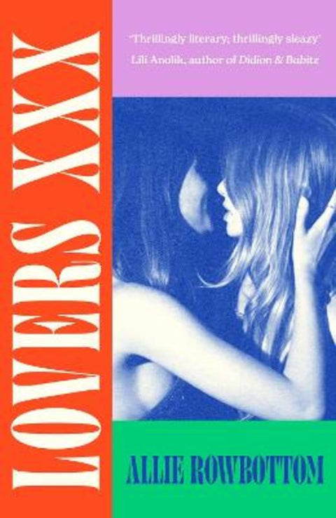 Lovers XXX by Allie Rowbottom - 9780349019949