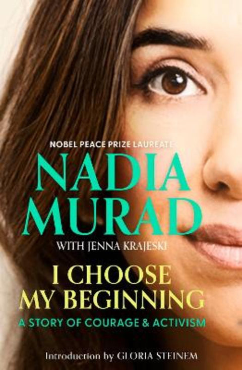 I Choose My Beginning by Nadia Murad - 9780349020495