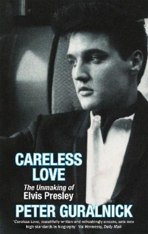 Careless Love by Peter Guralnick - 9780349111681