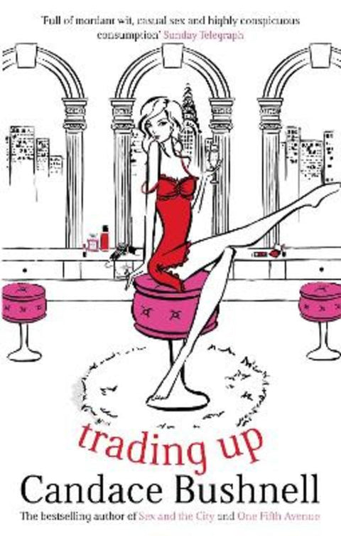 Trading Up by Candace Bushnell - 9780349114941