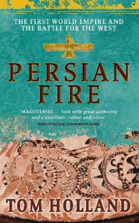 Persian Fire by Tom Holland - 9780349117171