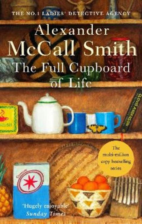 The Full Cupboard Of Life by Alexander McCall Smith - 9780349117256