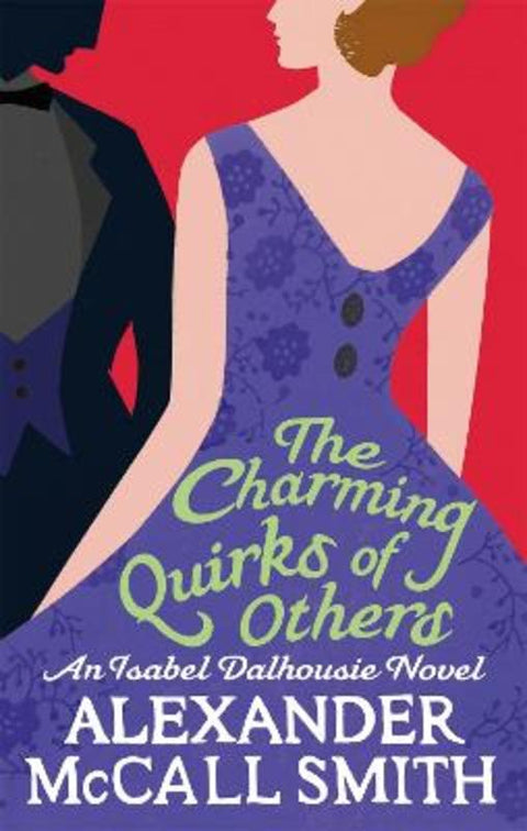 The Charming Quirks Of Others by Alexander McCall Smith - 9780349123127