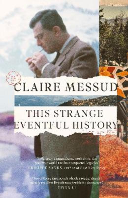 This Strange Eventful History by Claire Messud - 9780349127064