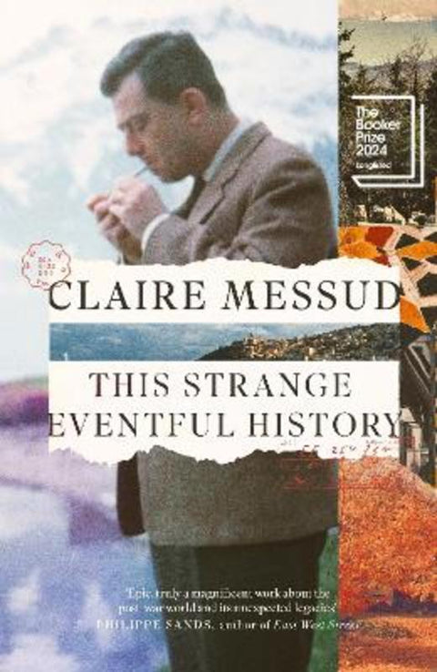 This Strange Eventful History by Claire Messud - 9780349127071
