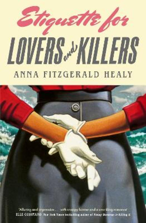 Etiquette for Lovers and Killers by Anna Fitzgerald Healy - 9780349127354