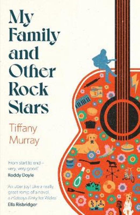 My Family and Other Rock Stars by Tiffany Murray - 9780349127415