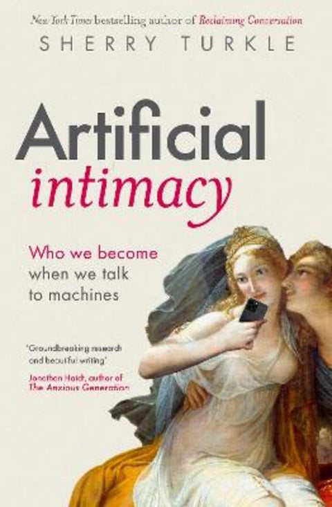 Artificial Intimacy by Sherry Turkle - 9780349136905