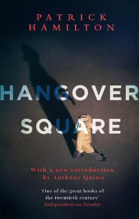 Hangover Square by Patrick Hamilton - 9780349141565