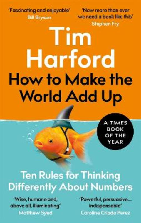 How to Make the World Add Up by Tim Harford - 9780349143866