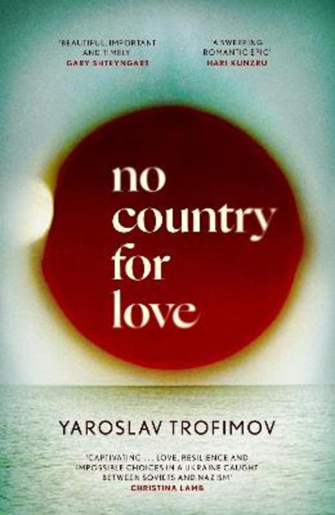 No Country for Love by Yaroslav Trofimov - 9780349145327