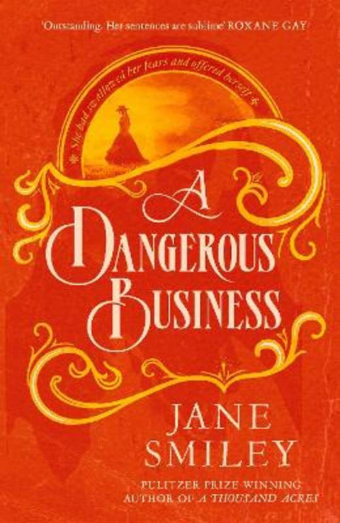 A Dangerous Business by Jane Smiley - 9780349145464