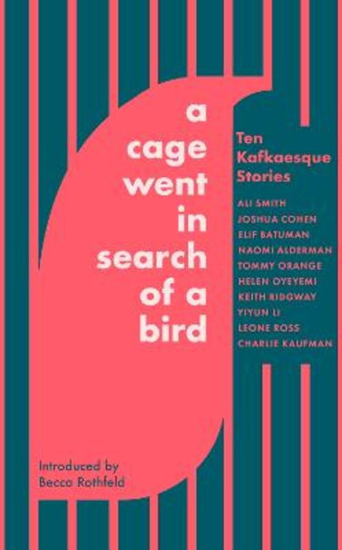 A Cage Went in Search of a Bird by Ali Smith - 9780349146416