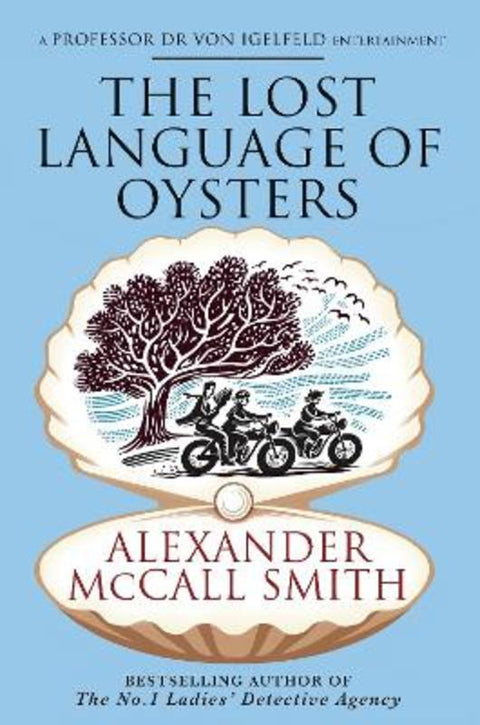 The Lost Language of Oysters by Alexander McCall Smith - 9780349147673